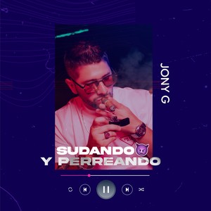 Sudando Y Perreando