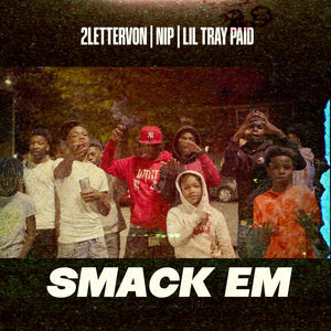 Smack Em (Explicit)