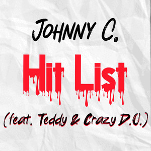 Hit List (feat. Crazy D. O., Teddy) [Explicit]