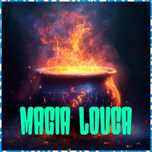 Magia Louca