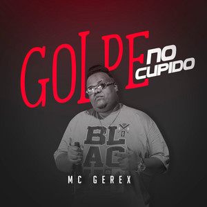 Golpe No Cupido (Explicit)