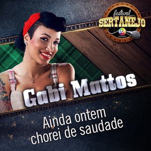 Ainda Ontem Chorei de Saudade: Festival Sertanejo] (Ao Vivo)