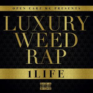 Luxury Weed Rap (Explicit)