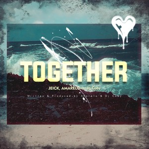 Together (feat. DJ Coby) [Explicit]