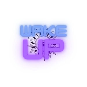 Wake Up (Explicit)