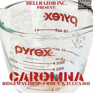 Carolina (feat. J-Rilla & Tucca 6oi) [Explicit]