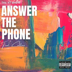 Answer The Phone (feat. Cuttino) [Explicit]