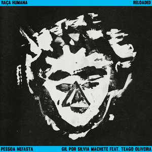 PESSOA NEFASTA (Reloaded)