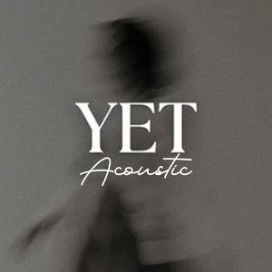 YET (feat. Josue Martinez) (Acoustic Version)