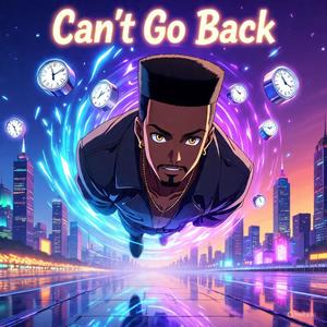 Cant Go Back
