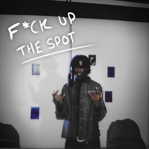 **** Up The Spot (Explicit)