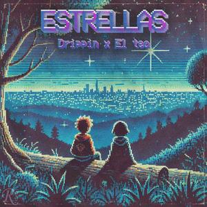 Estrellas (feat. El Teo & Drippin)