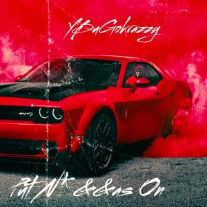 Put Niggas On (Explicit)