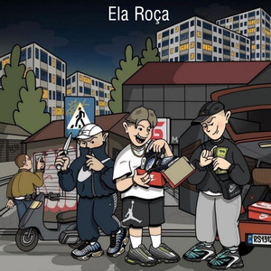 Ela Roça (Explicit)