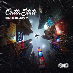 Outta State (Explicit)