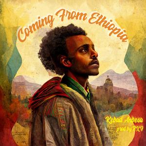 Coming From Ethiopia (Explicit)