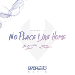 No Place Like Home (Baynexo Remix)