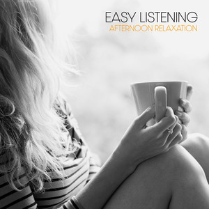 Easy Listening: Afternoon Relaxation