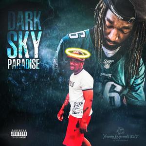 Dark sky Paradise (Explicit)