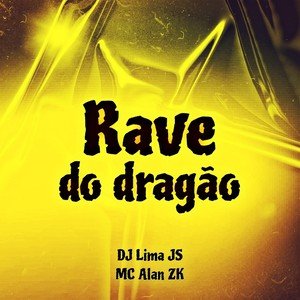 Rave do Dragao (Explicit)