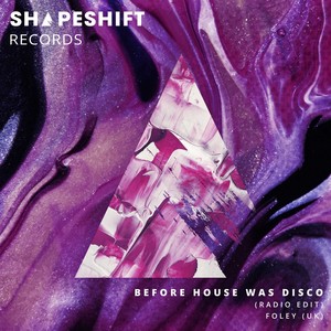 Before House Was Disco (Radio Edit)