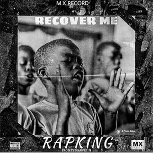 Recover me (feat. Rapking)