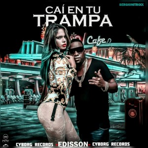 Caí En Tu Trampa (Explicit)