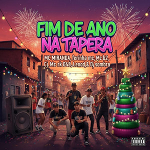 FIM DE ANO NA TAPERA (Explicit)