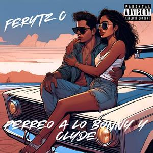 Perreo a lo Bonny y Clyde (Explicit)
