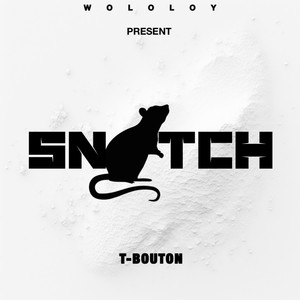 Snitch (Explicit)