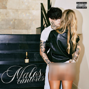 Malos Cantores (Explicit)