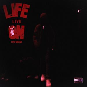 Life Live On (Explicit)