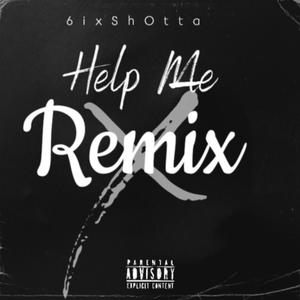 Help Me (Remix|Explicit)