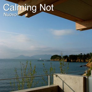 Calming Not