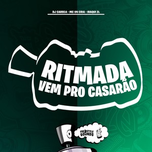 Ritmada Vem Pro Casarão (Explicit)