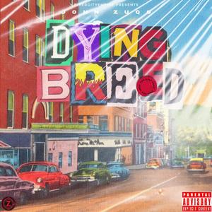 Dying Breed (Explicit)