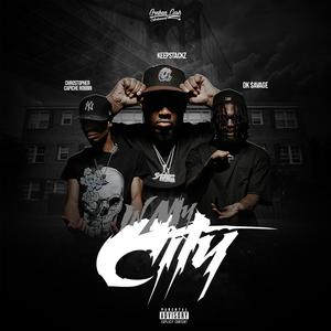 In My City (feat. KeepStackZ, DK $avage & Christopher Capiche Robbin) (Explicit)