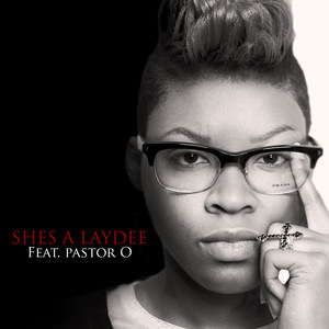 She's a Laydee (feat. Pastor "O")