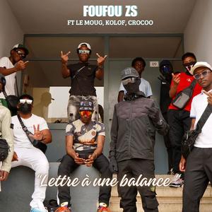 Lettre à une balance (feat. Le Moug, Kolof & Crocoo) (Explicit)