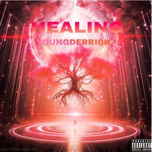 HEALING (Explicit)