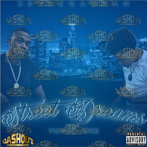 STREET DREAMS (Explicit)