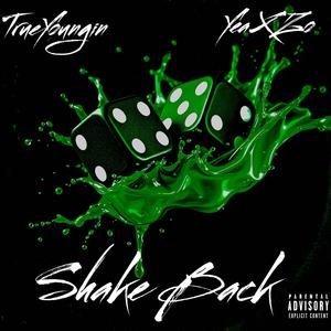 Shake Back (feat. YeaxZo) (Explicit)