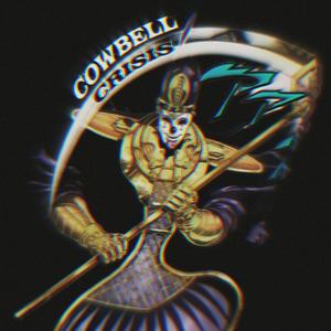 COWBELL CRISIS (Explicit)