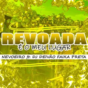 Revoada é o meu lugar (Explicit)