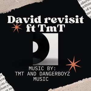 David Revisit (feat. TmT)