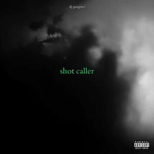 Shot Caller