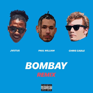 Bombay Remix(feat. Chris Cadle & Jvstus) (Explicit)