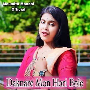 Daknare Mon Hori Bole