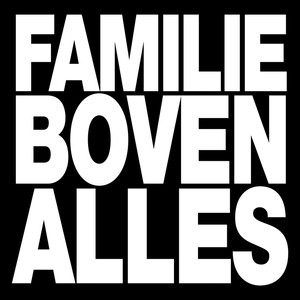 FAMILIE BOVEN ALLES (Explicit)