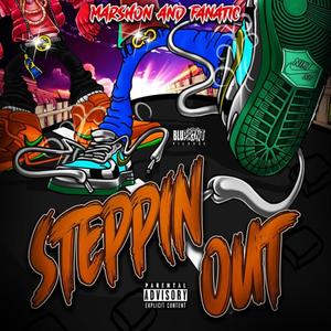 Steppin Out (Explicit)